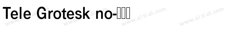 Tele Grotesk no字体转换